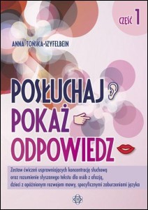 POSŁUCHAJ, POKAŻ, ODPOWIEDZ CZ.1