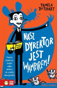 SZKOLNE SZALEŃSTWA. NASZ DYREKTOR JEST WAMPIREM!