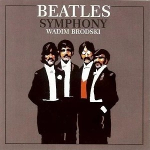 BEATLES SYMPHONY CD, WADIM BRODSKI