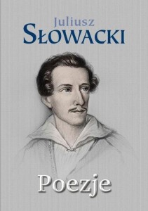POEZJE, JULIUSZ SŁOWACKI