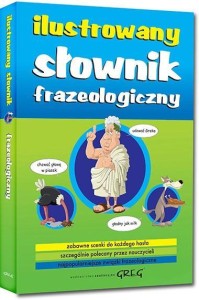 ILUSTROWANY SŁOWNIK FRAZEOLOGICZNY TW