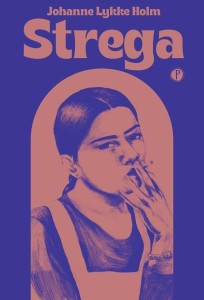 STREGA, JOHANNE LYKKE HOLM