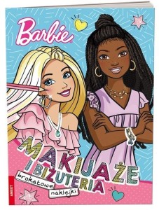 BARBIE. MAKIJAŻE I BIŻUTERIA, PRACA ZBIOROWA