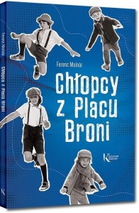 CHŁOPCY Z PLACU BRONI BR, FERENC MOLNAR