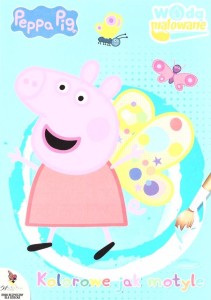 PEPPA PIG. KOLOROWE JAK MOTYLE, PRACA ZBIOROWA