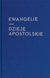 EWANGELIE I DZIEJE APOSTOLSKIE, PRACA ZBIOROWA