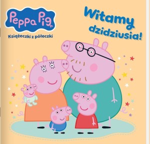 PEPPA PIG. KSIĄŻECZKI Z PÓŁECZKI