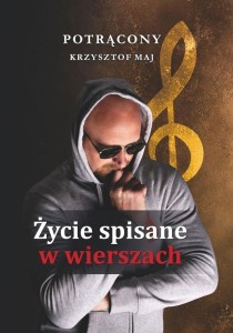ŻYCIE ZAPISANE W WIERSZACH