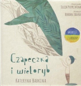 CZAPECZKA I WIELORYB, KATERYNA BABKINA