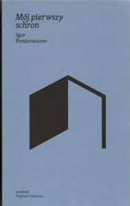 MÓJ PIERWSZY SCHRON, IGOR POMIERANCEW