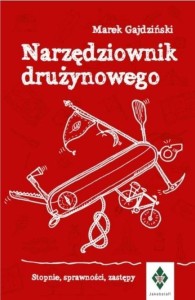 NARZĘDZIOWNIK DRUŻYNOWEGO. STOPNIE, SPRAWNOŚCI...