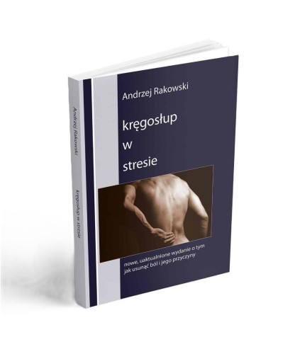 Kręgosłup w stresie, Andrzej Rakowski
