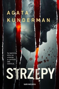 STRZĘPY, AGATA KUNDERMAN