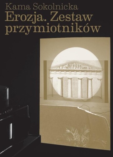 Erozja. Zestaw przymiotników, Kama Sokolnicka