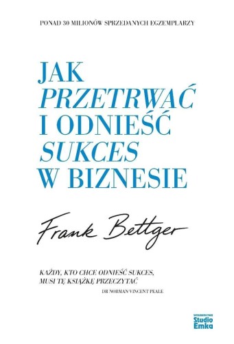 Jak przetrwać i odnieść sukces w biznesie
