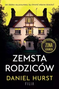ZEMSTA RODZICÓW, DANIEL HURST