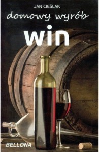 DOMOWY WYRÓB WIN, JAN CIEŚLAK