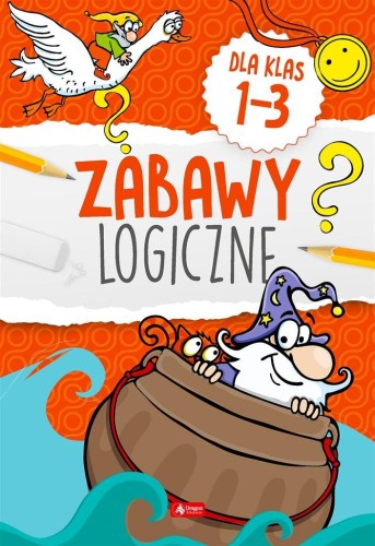 Zabawy logiczne dla klas 1-3, praca zbiorowa