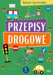 ZESZYT BYSTRZAKA. PRZEPISY DROGOWE, PRACA ZBIOROWA