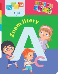 WIEM I JA! NAUKA DLA ZUCHA. ZNAM LITERY