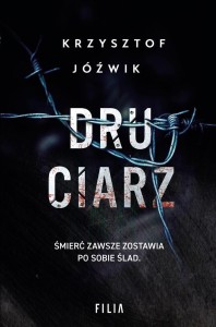 DRUCIARZ, KRZYSZTOF JÓŹWIK