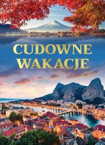 CUDOWNE WAKACJE, PRACA ZBIOROWA