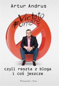 VIETATO FUMARE. CZYLI RESZTA Z BLOGA I COŚ JESZCZE