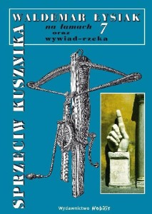 SPRZECIW KUSZNIKA. ŁYSIAK NA ŁAMACH 7