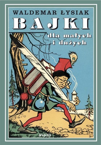 Bajki dla małych i dużych T.1, Waldemar Łysiak