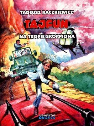 Tajfun. Na tropie Skorpiona, Tadeusz Raczkiewicz
