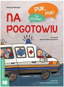 PUK, PUK! CO SŁYCHAĆ... NA POGOTOWIU