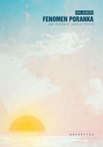 FENOMEN PORANKA. JAK ZMIENIĆ SWOJE ŻYCIE