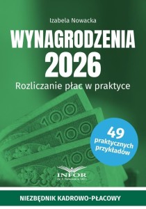 WYNAGRODZENIA 2026. ROZLICZANIE PŁAC W PRAKTYCE