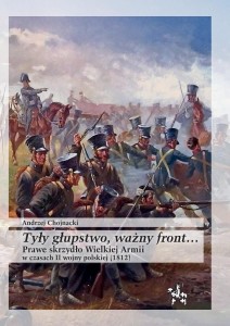 TYŁY GŁUPSTWO, WAŻNY FRONT.., ANDRZEJ CHOJNACKI