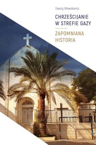 CHRZEŚCIJANIE W STREFIE GAZY, GEORG ROWEKAMP