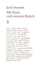 MIT KENII, CZYLI SWAWOLA BIAŁYCH, JAN K. OSTROWSKI