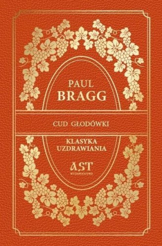 Cud głodówki, Paul Chappius Bragg