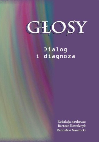 Głosy. Dialog i diagnoza, praca zbiorowa