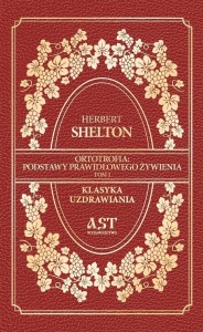 ORTOTROFIA: PODSTAWY PRAWIDŁOWEGO ŻYWIENIA T.1