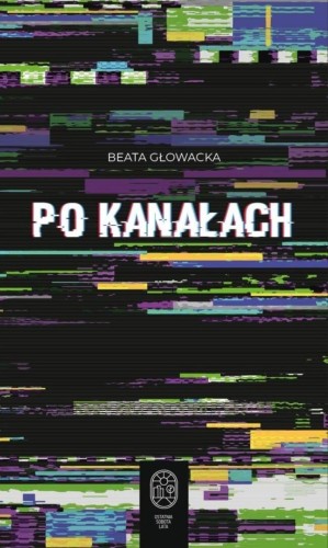 Po kanałach, Beata Głowacka