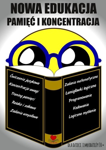 Nowa edukacja. Pamięć i koncentracja 10+