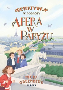 DETEKTYWKA W PODRÓŻY T.3 AFERA W PARYŻU