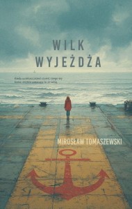 WILK WYJEŻDŻA, MIROSŁAW TOMASZEWSKI