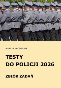 TESTY DO POLICJI 2026 ZBIÓR ZADAŃ