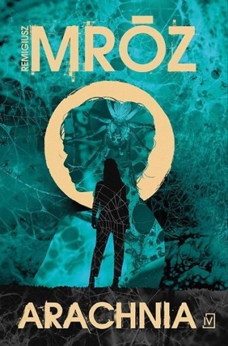 Arachnia, Remigiusz Mróz