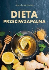 DIETA PRZECIWZAPALNA, AGATA LEWANDOWSKA