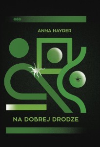 NA DOBREJ DRODZE, ANNA HAYDER