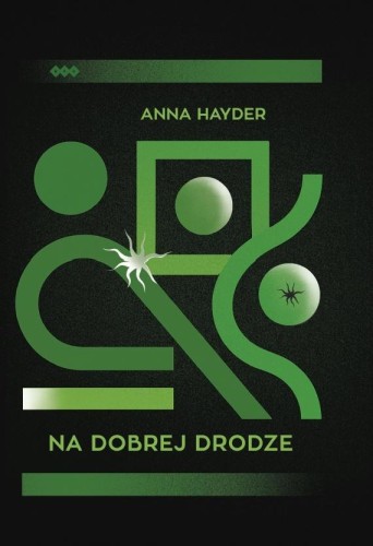 Na dobrej drodze, Anna Hayder