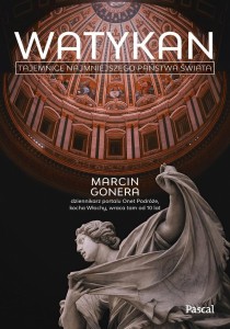 WATYKAN. TAJEMNICE NAJMNIEJSZEGO PAŃSTWA ŚWIATA