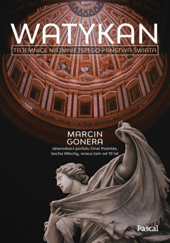 Watykan. Tajemnice najmniejszego państwa świata